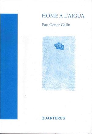 HOME A L'AIGUA | 9788461579105 | GENER GALIN, PAU | Llibreria La Gralla | Llibreria online de Granollers