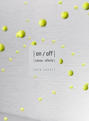 ON / OFF. CAUSA - EFECTO | 9788415097877 | SOLER, ANA | Llibreria La Gralla | Librería online de Granollers