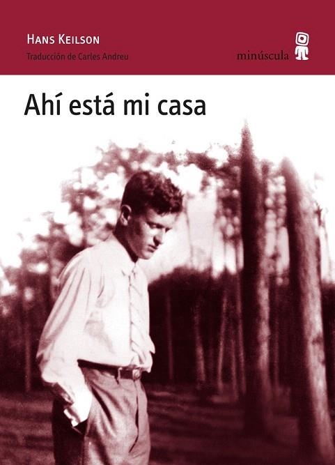 AHÍ ESTÁ MI CASA | 9788495587916 | KEILSON, HANS | Llibreria La Gralla | Librería online de Granollers