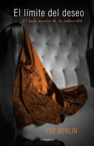 LÍMITE DEL DESEO, EL | 9788415410607 | BERLIN, EVE | Llibreria La Gralla | Llibreria online de Granollers
