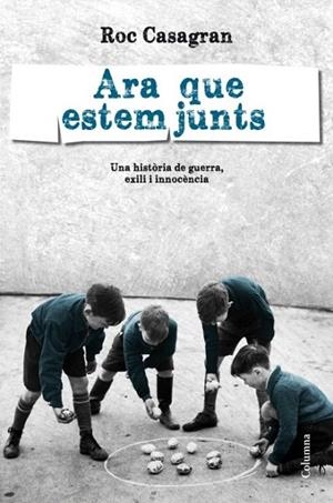 ARA QUE ESTEM JUNTS | 9788466415088 | CASAGRAN, ROC | Llibreria La Gralla | Librería online de Granollers