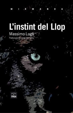 L'INSTINT DEL LLOP | 9788492440818 | MASSIMO LUGLI | Llibreria La Gralla | Librería online de Granollers