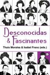 DESCONOCIDAS & FASCINANTES | 9788415899082 | MORALES, THAIS / FRANC, ISABEL | Llibreria La Gralla | Librería online de Granollers