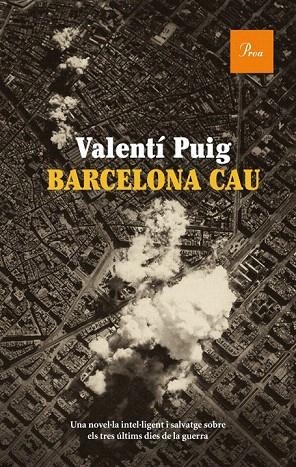 BARCELONA CAU (A TOT VENT 565) | 9788475882789 | PUIG, VALENTI | Llibreria La Gralla | Librería online de Granollers