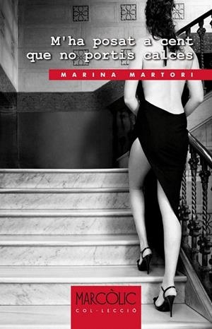 M'HA POSAT A CENT QUE NO PORTIS CALCES (MARCÒLIC) | 9788480904162 | MARTORI, MARINA | Llibreria La Gralla | Librería online de Granollers
