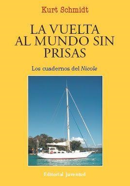 VUELTA AL MUNDO SIN PRISAS, LA | 9788426136916 | SCHMIDT, KURT | Llibreria La Gralla | Librería online de Granollers