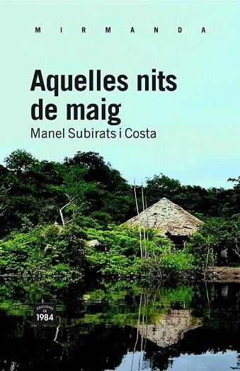 AQUELLES NITS DE MAIG | 9788492440832 | SUBIRATS I COSTA, MANEL | Llibreria La Gralla | Llibreria online de Granollers