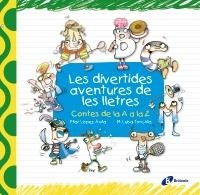 DIVERTIDES AVENTURES DE LES LLETRES, LES | 9788499061283 | LÓPEZ ÁVILA, PILAR | Llibreria La Gralla | Librería online de Granollers