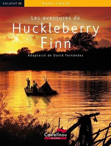 AVENTURES DE HUCKELBERRY FINN (KALAFAT) | 9788498047486 | TWAIN, MARK | Llibreria La Gralla | Librería online de Granollers