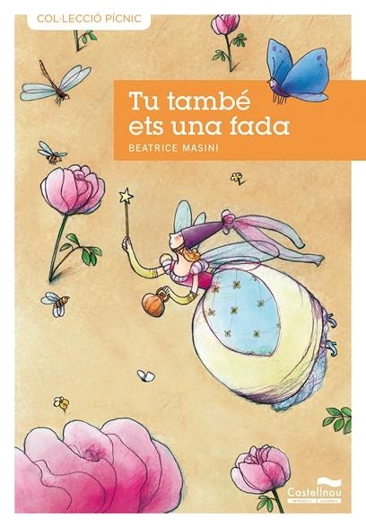 TU TAMBÉ ETS UNA FADA (PÍCNIC,12) | 9788489625983 | MASINI, BEATRICE | Llibreria La Gralla | Llibreria online de Granollers