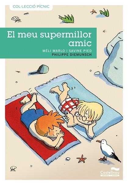 MEU SUPERMILLOR AMIC, EL (PÍCNIC,9) | 9788489625921 | MARLO, MELI / PIED, SAVINE | Llibreria La Gralla | Librería online de Granollers