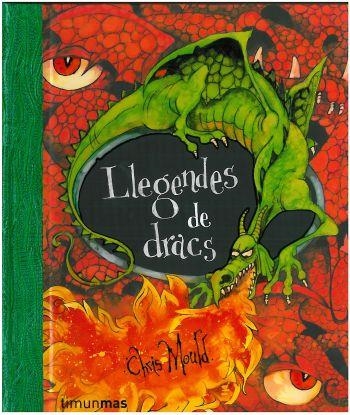 LLEGENDES DE DRACS | 9788492671274 | MOULD, CHRIS | Llibreria La Gralla | Librería online de Granollers