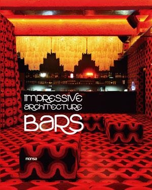 IMPRESSIVE ARCHITECTURE BARS | 9788415223627 | Llibreria La Gralla | Librería online de Granollers