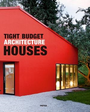 TIGHT BUDGET ARCHITECTURE HOUSES | 9788415223597 | Llibreria La Gralla | Llibreria online de Granollers