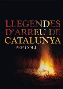 LLEGENDES D'ARREU DE CATALUNYA | 9788424643560 | COLL, PEP | Llibreria La Gralla | Llibreria online de Granollers