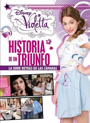 VIOLETTA.HISTORIA DE UN TRIUNFO | 9788499514734 | DISNEY | Llibreria La Gralla | Llibreria online de Granollers