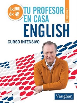 TU PROFESOR EN CASA ELEMENTARY. ENGLISH CURSO INTENSIVO | 9788492879250 | VV.AA. | Llibreria La Gralla | Llibreria online de Granollers