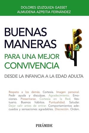 BUENAS MANERAS PARA UNA MEJOR CONVIVENCIA | 9788436828672 | IZUZQUIZA GASSET, DOLORES; AZPEITIA FERNÁNDEZ, ALMUDENA | Llibreria La Gralla | Librería online de Granollers