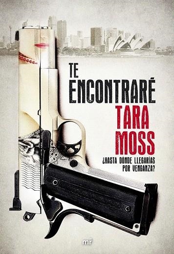 TE ENCONTRARÉ | 9788427040144 | MOSS, TARA | Llibreria La Gralla | Librería online de Granollers