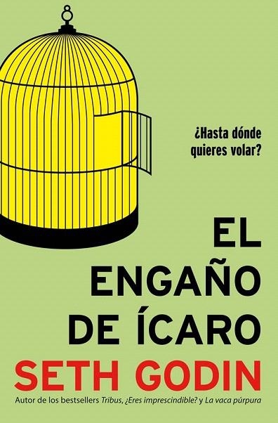 ENGAÑO DE ÍCARO, EL | 9788498752946 | GODIN, SETH | Llibreria La Gralla | Librería online de Granollers