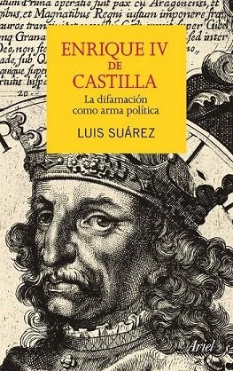 ENRIQUE IV DE CASTILLA | 9788434409552 | SUÁREZ, LUIS | Llibreria La Gralla | Librería online de Granollers