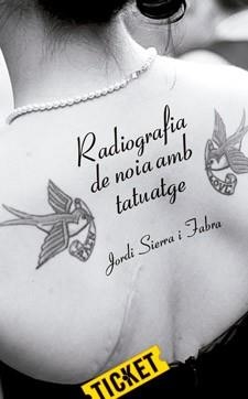 RADIOGRAFIA DE NOIA AMB TATUATGE ( ADAPTACIÓ ) | 9788424647674 | SIERRA I FABRA, JORDI | Llibreria La Gralla | Librería online de Granollers