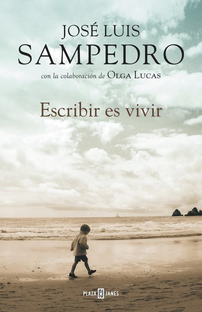 ESCRIBIR ES VIVIR | 9788401342035 | SAMPEDRO, JOSÉ LUIS | Llibreria La Gralla | Llibreria online de Granollers