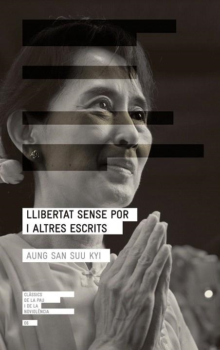 LLIBERTAT SENSE POR I ALTRES ESCRITS | 9788415695332 | SAN SUU KYI, AUNG | Llibreria La Gralla | Llibreria online de Granollers