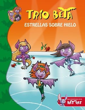 TRÍO BETA 6. ESTRELLAS SOBRE HIELO | 9788415580577 | PAVANELLO, ROBERTO | Llibreria La Gralla | Llibreria online de Granollers