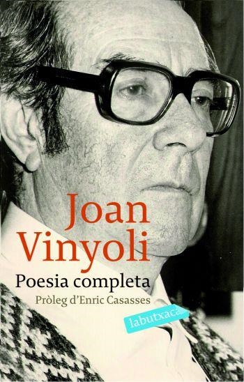 POESIA COMPLETA. JOAN VINYOLI (LABUTXACA) | 9788496863521 | VINYOLI, JOAN | Llibreria La Gralla | Librería online de Granollers