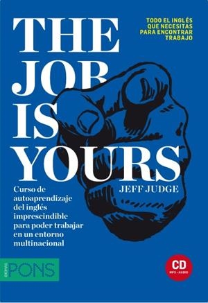 THE JOB IS YOURS LIBRO + CD | 9788484439882 | Llibreria La Gralla | Librería online de Granollers