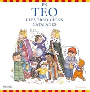 TEO I LES TRADICIONS CATALANES, EN | 9788492790654 | DENOU, VIOLETA | Llibreria La Gralla | Librería online de Granollers