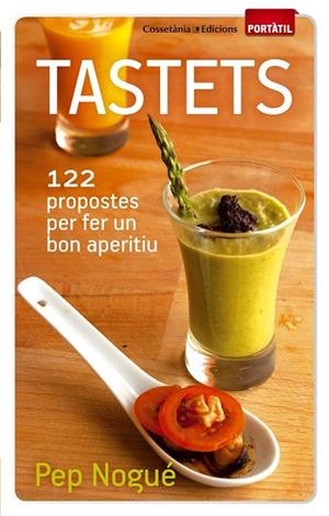 TASTETS (PORTATIL 35) | 9788490340011 | NOGUÉ I PUIGVERT, PEP | Llibreria La Gralla | Librería online de Granollers