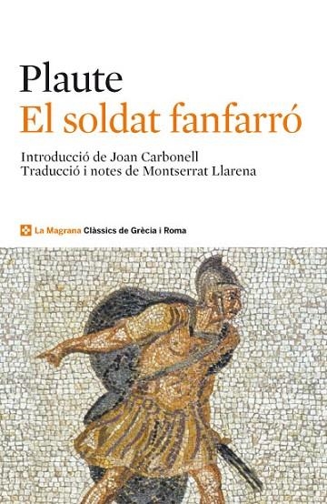 SOLDAT FANFARRÓ, EL (MILES GLORIOSUS) | 9788482645643 | PLAUTE | Llibreria La Gralla | Llibreria online de Granollers