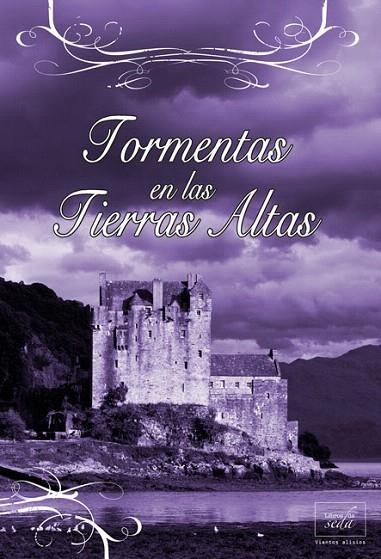 TORMENTAS EN LAS TIERRAS ALTAS | 9788415854111 | COURTENAY, CHRISTINA | Llibreria La Gralla | Librería online de Granollers