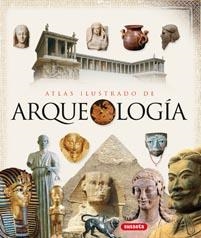 ATLAS ILUSTRADO DE ARQUEOLOGIA | 9788467701883 | SUSAETA, EQUIPO | Llibreria La Gralla | Librería online de Granollers