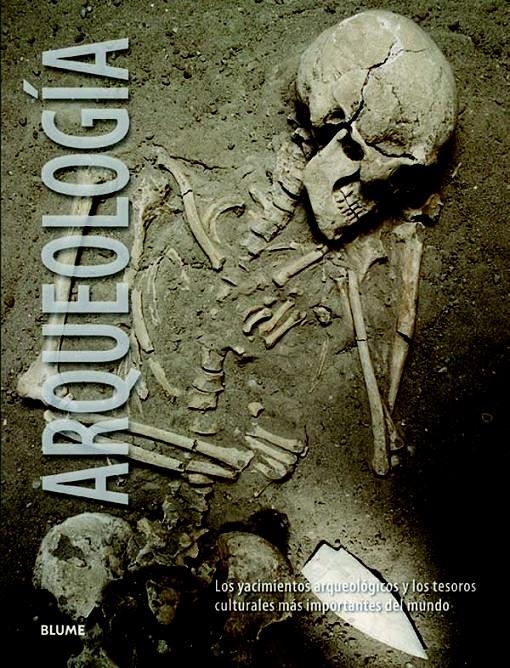 ARQUEOLOGÍA.LOS YACIMIENTOS ARQUEOLÓGICOS Y LOS TESOROS CULTURALES MÁS IMPORTANTES | 9788415317142 | Llibreria La Gralla | Llibreria online de Granollers