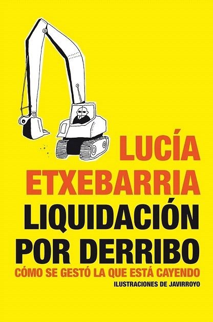LIQUIDACIÓN POR DERRIBO | 9788484532002 | ETXEBARRÍA, LUCIA | Llibreria La Gralla | Librería online de Granollers