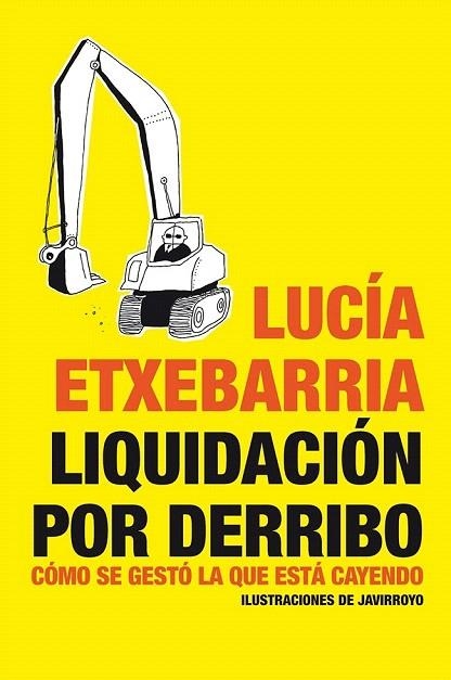 LIQUIDACIÓN POR DERRIBO | 9788484532002 | ETXEBARRÍA, LUCIA | Llibreria La Gralla | Llibreria online de Granollers