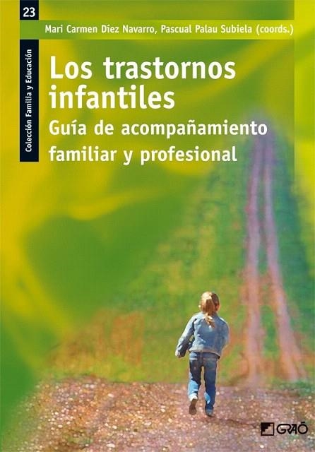 TRASTORNOS INFANTILES, LOS | 9788499805061 | DÍEZ NAVARRO, Mª CARMEN/PALAU SUBIELA, PASCUAL | Llibreria La Gralla | Librería online de Granollers
