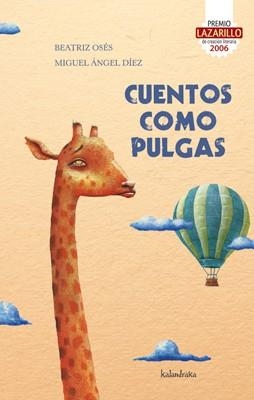 CUENTOS COMO PULGAS | 9788492608744 | OSÉS, BEATRIZ/MIGUEL ÁNGEL DÍEZ | Llibreria La Gralla | Librería online de Granollers