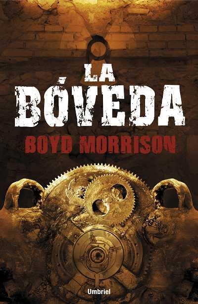 BÓVEDA, LA | 9788492915279 | MORRISON, BOYD | Llibreria La Gralla | Librería online de Granollers