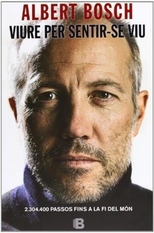 VIURE PER SENTIR-SE VIU | 9788466652506 | BOSCH RIERA, ALBERT | Llibreria La Gralla | Llibreria online de Granollers
