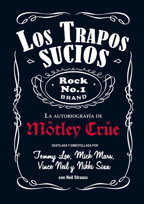 TRAPOS SUCIOS, LOS. AUTOBIOGRAFIA DE MÖTLEY CRÜE | 9788494029851 | STRAUSS, NEIL/SIXX, NIKKI/LEE, TOMMY/NEIL, VINCE/MARS, MICK | Llibreria La Gralla | Librería online de Granollers