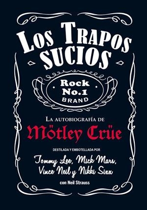 TRAPOS SUCIOS, LOS. AUTOBIOGRAFIA DE MÖTLEY CRÜE | 9788494029851 | STRAUSS, NEIL/SIXX, NIKKI/LEE, TOMMY/NEIL, VINCE/MARS, MICK | Llibreria La Gralla | Librería online de Granollers
