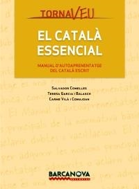 CATALÀ ESCRIT.ORTOGRAFIA,MORFOLOGIA,FUNCIONS | 9788448928858 | COMELLES, SALVADOR I D'ALTRES | Llibreria La Gralla | Librería online de Granollers