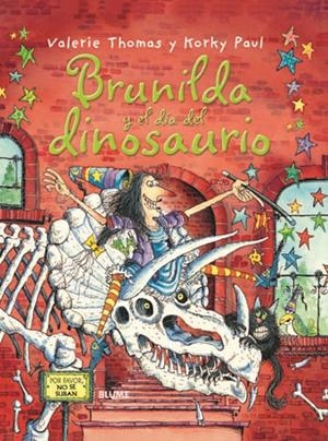 BRUNILDA Y EL DÍA DEL DINOSAURIO | 9788498016819 | THOMAS, VALERIE; PAUL, KORKY | Llibreria La Gralla | Librería online de Granollers