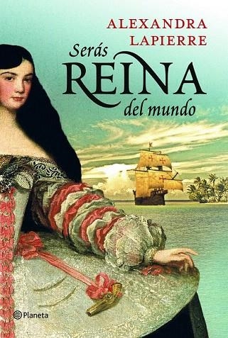 SERÁS REINA DEL MUNDO | 9788408115366 | LAPIERRE, ALEXANDRA | Llibreria La Gralla | Librería online de Granollers