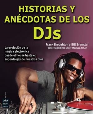 HISTORIAS Y ANÉCDOTAS DE LOS DJS. | 9788415256427 | BROUGHTON, FRANK / BREWSTER, BILL | Llibreria La Gralla | Llibreria online de Granollers