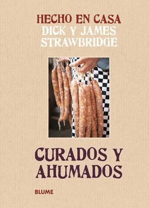 CURADOS Y AHUMADOS (HECHO EN CASA) | 9788415317159 | STRAWBRIDGE, DICK; STRAWBRIDGE, JAMES | Llibreria La Gralla | Librería online de Granollers